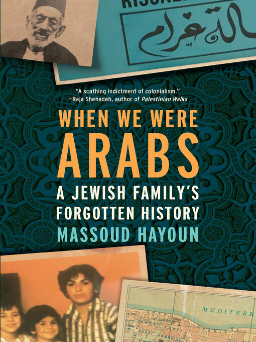 Title details for When We Were Arabs by Massoud Hayoun - Available